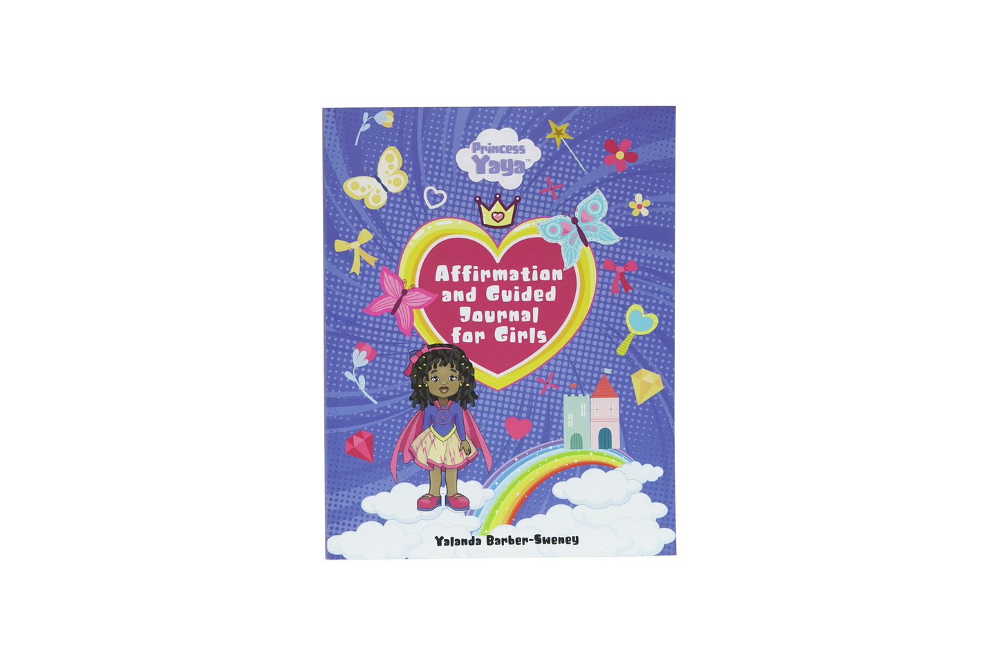 Princess Yaya Affirmations and Guided Journal for Girls